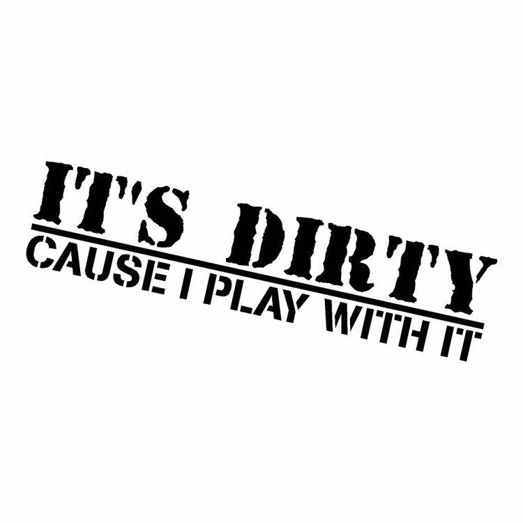 Its dirty because i play with it 4x4 mudding decal for window/laptop/bumper/anywhere size is 8x4