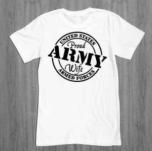 Proud army wife themed T-Shirts